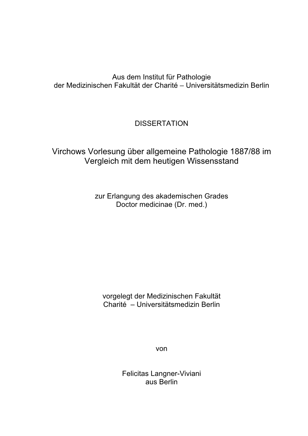 Virchows Vorlesung Über Allgemeine Pathologie 1887/88 Im Vergleich Mit Dem Heutigen Wissensstand