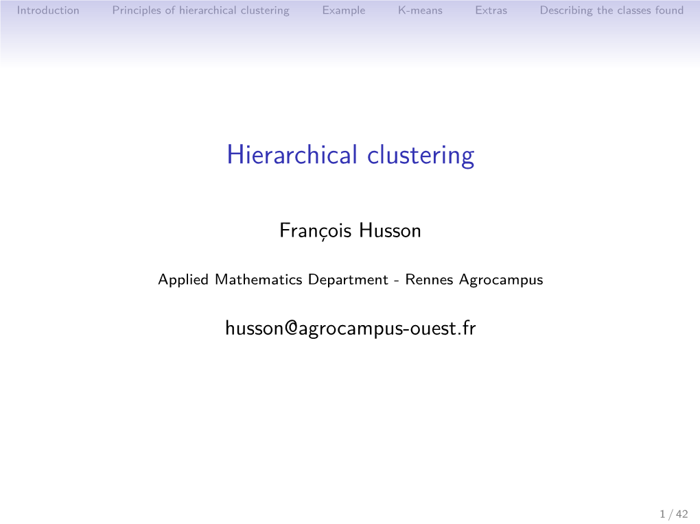 Hierarchical Clustering Example K-Means Extras Describing the Classes Found