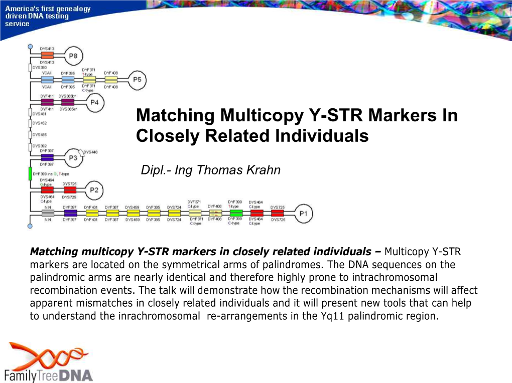 Matching Multicopy Y-STR Markers in Closely Related Individuals