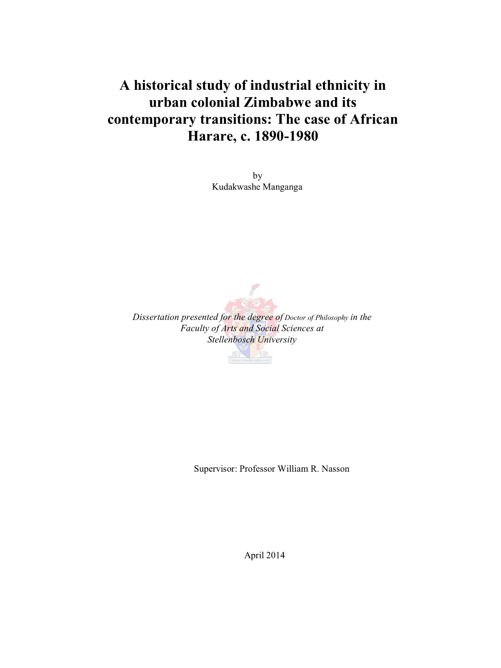 A Historical Study of Industrial Ethnicity in Urban Colonial Zimbabwe and Its Contemporary Transitions: the Case of African Harare, C