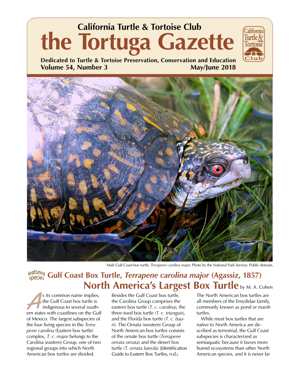 The Tortuga Gazette Dedicated to Turtle & Tortoise Preservation, Conservation and Education Volume 54, Number 3 May/June 2018