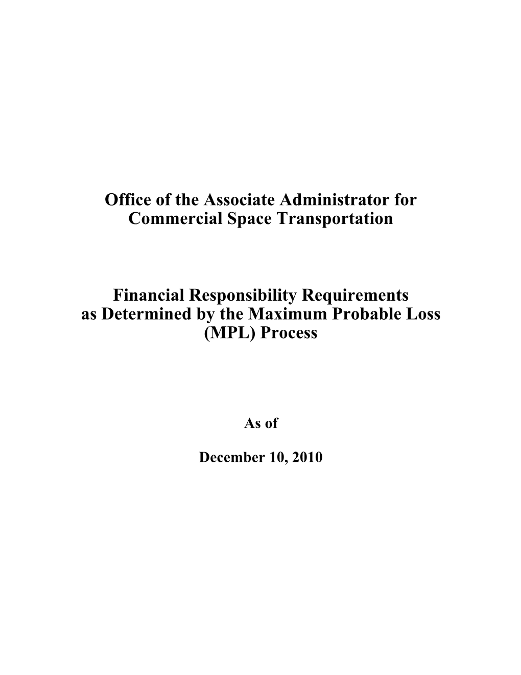 Office of the Associate Administrator for Commercial Space Transportation Financial Responsibility Requirements As Determined B