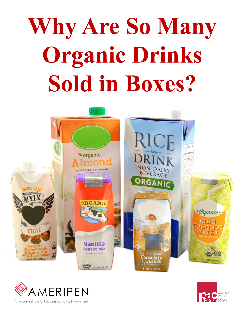 Why Are So Many Organic Drinks Sold in Boxes?