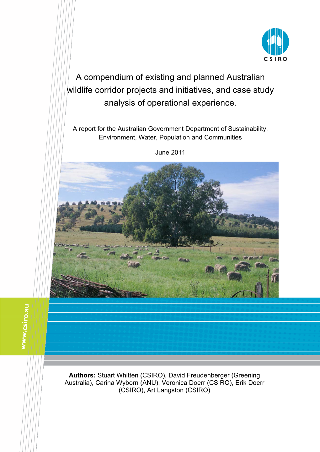 A Compendium of Existing and Planned Australian Wildlife Corridor Projects and Initiatives, and Case Study Analysis of Operational Experience