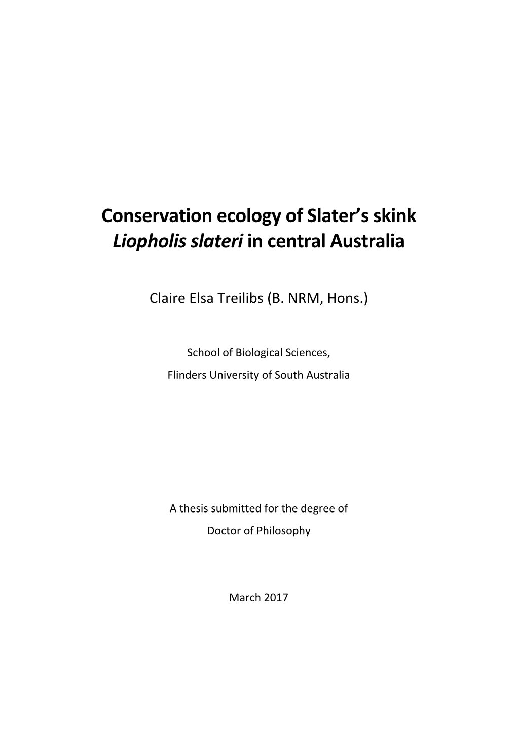 Conservation Ecology of Slater's Skink Liopholis Slateri in Central Australia