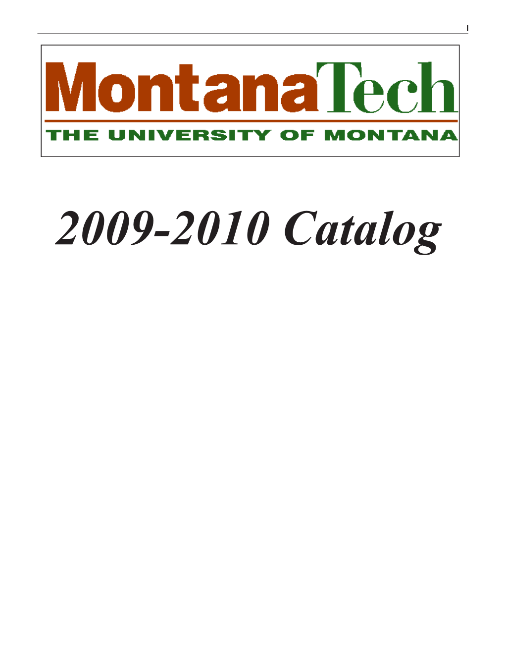 2009/2010 Montana Tech Catalog