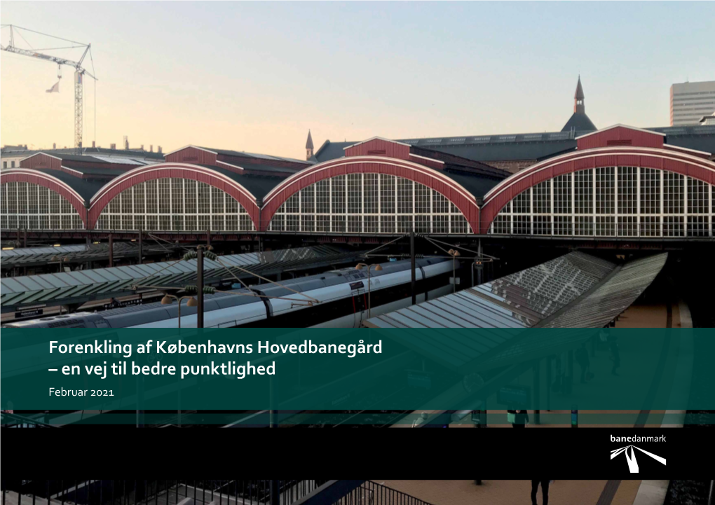 Forenkling Af Københavns Hovedbanegård – En Vej Til Bedre