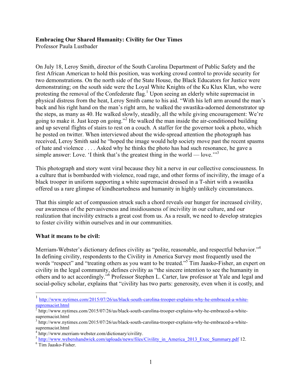 1 Embracing Our Shared Humanity: Civility for Our Times Professor Paula Lustbader on July 18, Leroy Smith, Director of the South