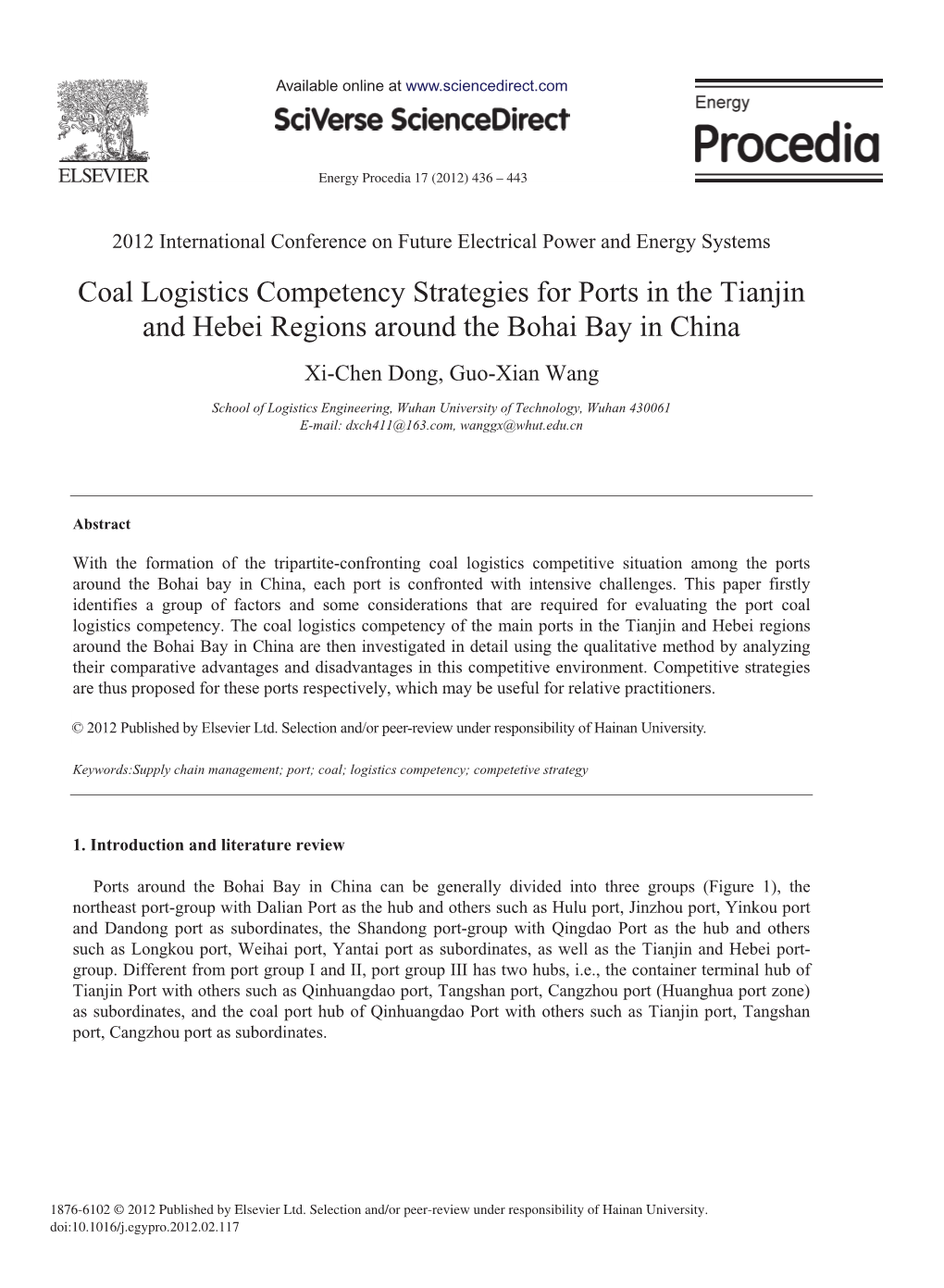 Coal Logistics Competency Strategies for Ports in the Tianjin and Hebei Regions Around the Bohai Bay in China Xi-Chen Dong, Guo-Xian Wang