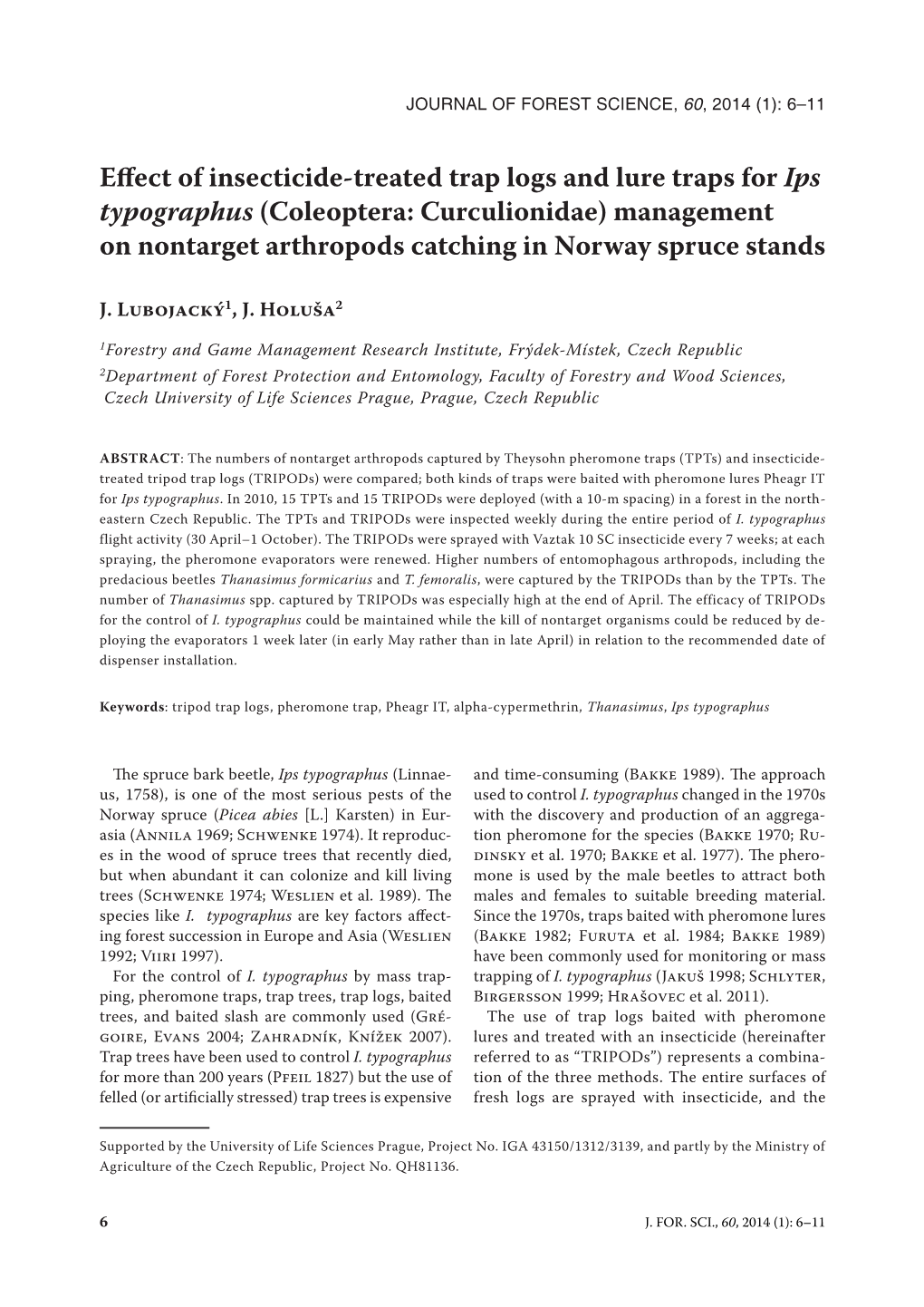 Effect of Insecticide-Treated Trap Logs and Lure Traps for Ips