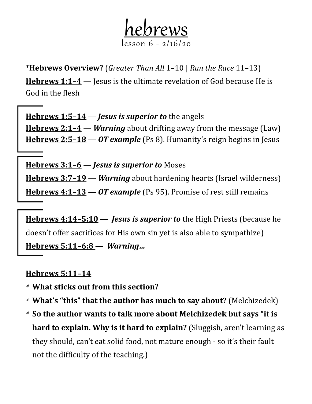 Hebrews 6:1–3 * What Sticks out from This Section? * What’S Surprising About V.1? (Just Called Them Immature Babies - Expect Him to Say - Here’S Some More Milk