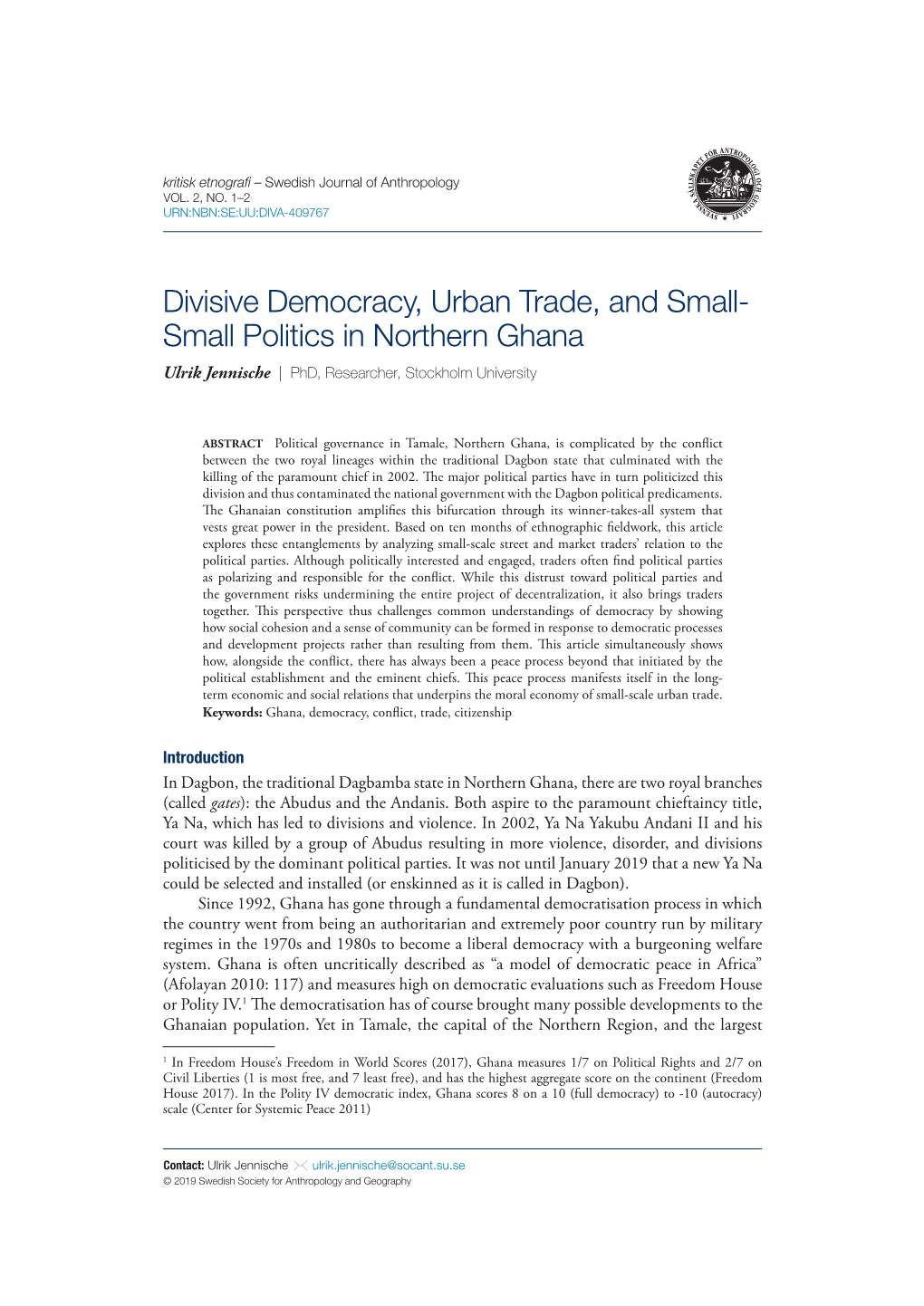 Small Politics in Northern Ghana Ulrik Jennische | Phd, Researcher, Stockholm University