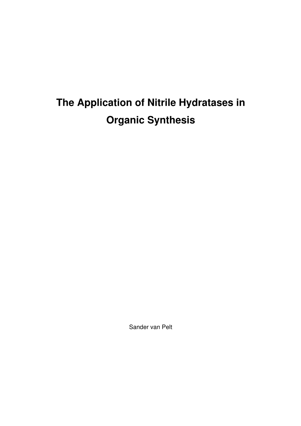 The Application of Nitrile Hydratases in Organic Synthesis