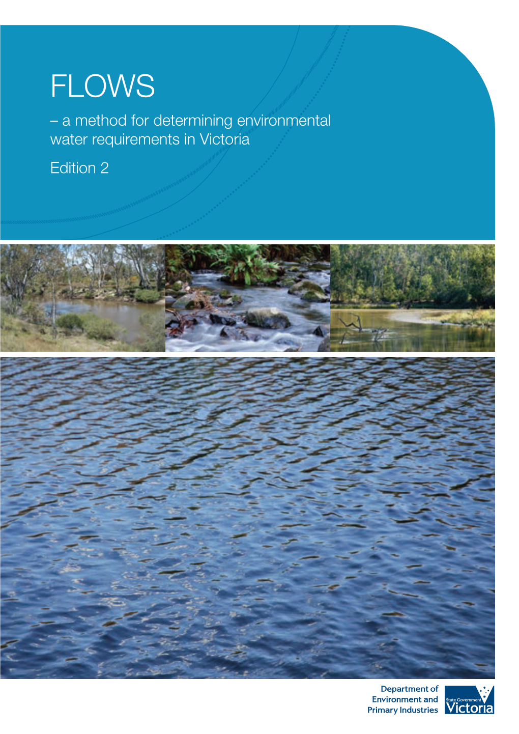 – a Method for Determining Environmental Water Requirements