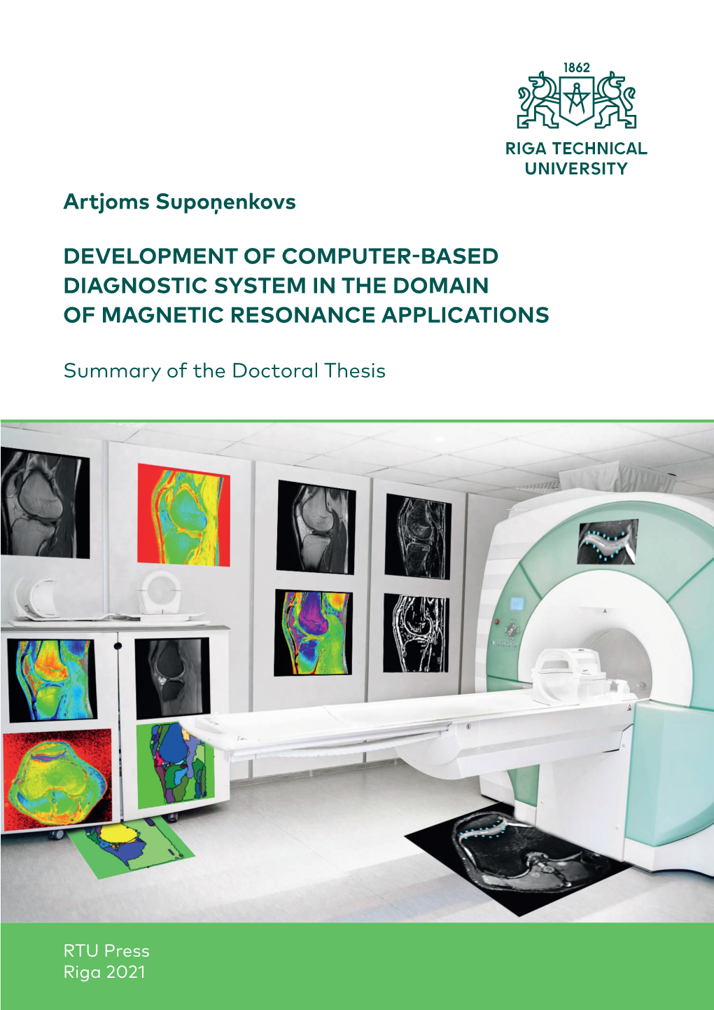 Development of Computer-Based Diagnostic System in the Domain of Magnetic Resonance Applications