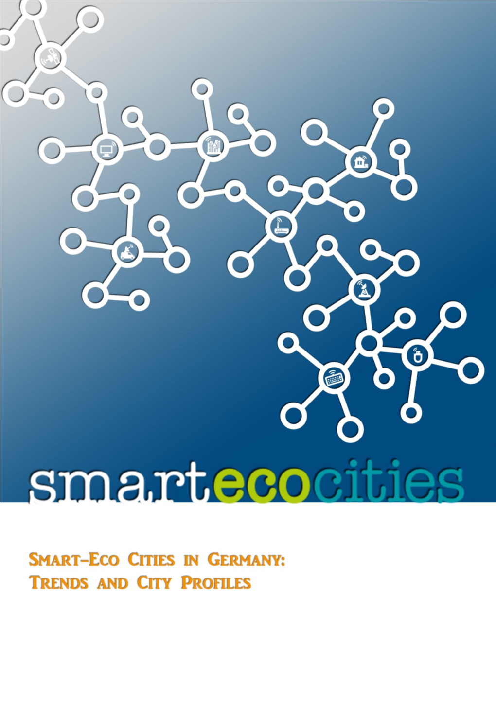 Smart-Eco Cities in Germany: Trends and City Profiles