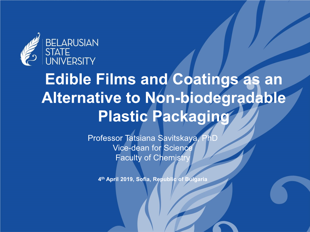 Edible Films and Coatings As an Alternative to Non-Biodegradable Plastic Packaging