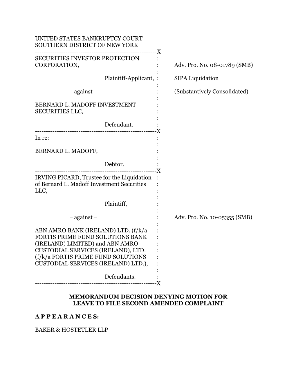 UNITED STATES BANKRUPTCY COURT SOUTHERN DISTRICT of NEW YORK ------X SECURITIES INVESTOR PROTECTION : CORPORATION, : Adv