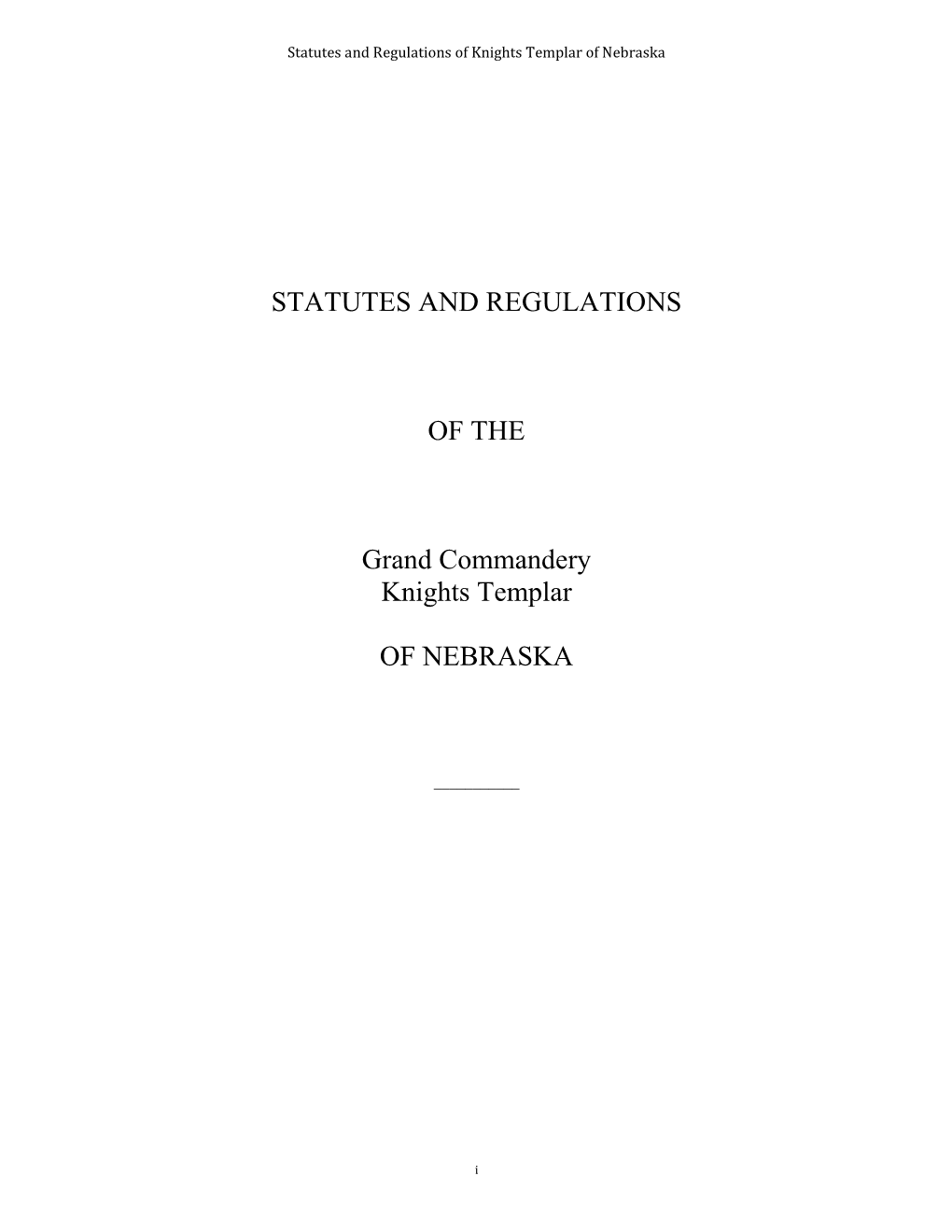 STATUTES and REGULATIONS of the Grand Commandery Knights