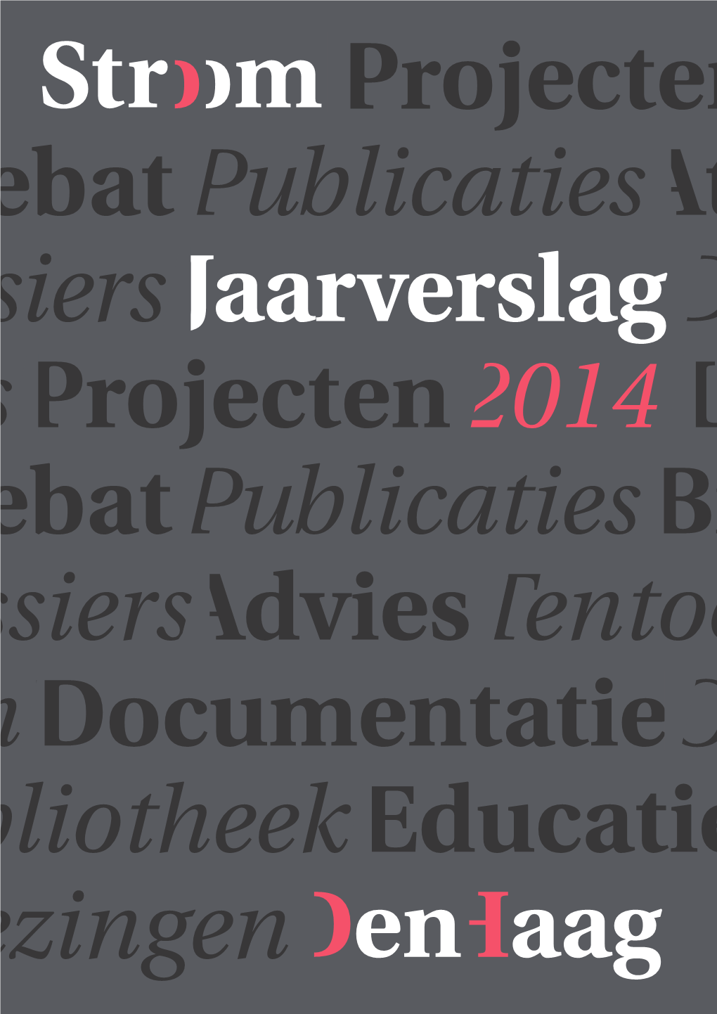 Jaarverslag 2014 – Stroom Den Haag INHOUD