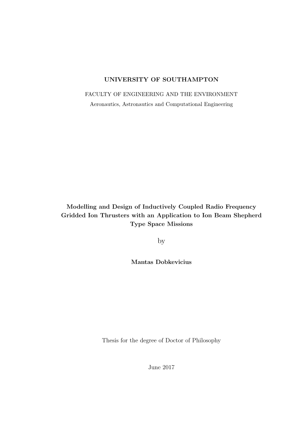 Modelling and Design of Inductively Coupled Radio Frequency Gridded Ion Thrusters with an Application to Ion Beam Shepherd Type Space Missions