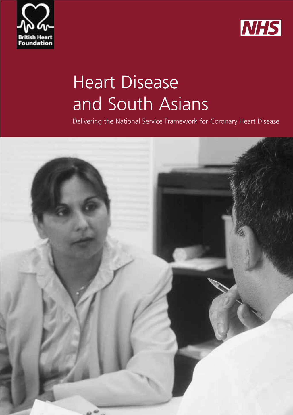 Heart Disease and South Asians Delivering the National Service Framework for Coronary Heart Disease