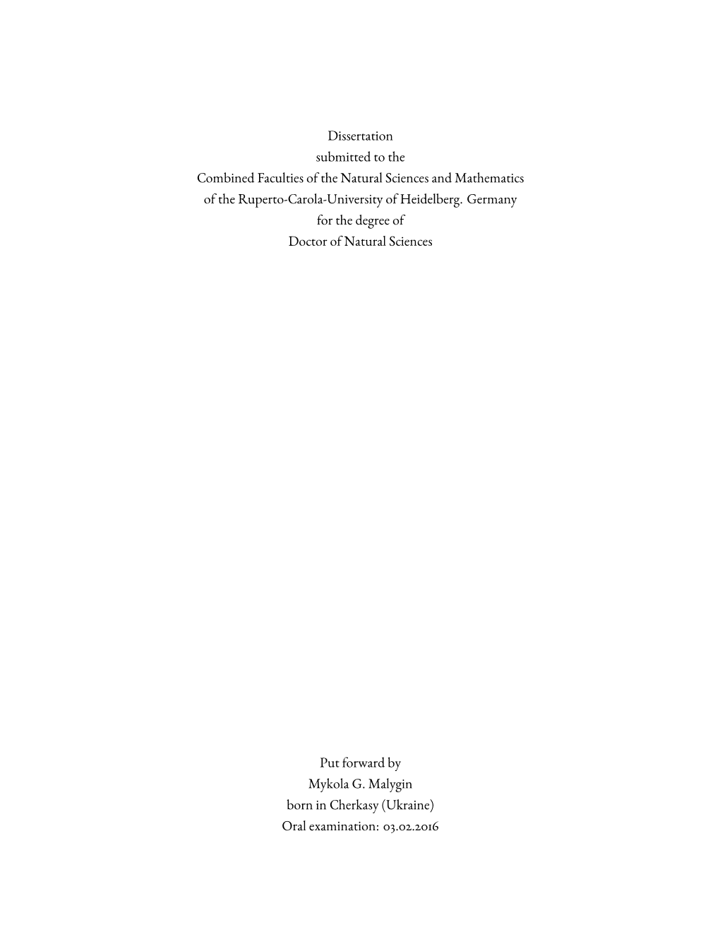 Dissertation Submitted to the Combined Faculties of the Natural Sciences and Mathematics of the Ruperto-Carola-University of Heidelberg