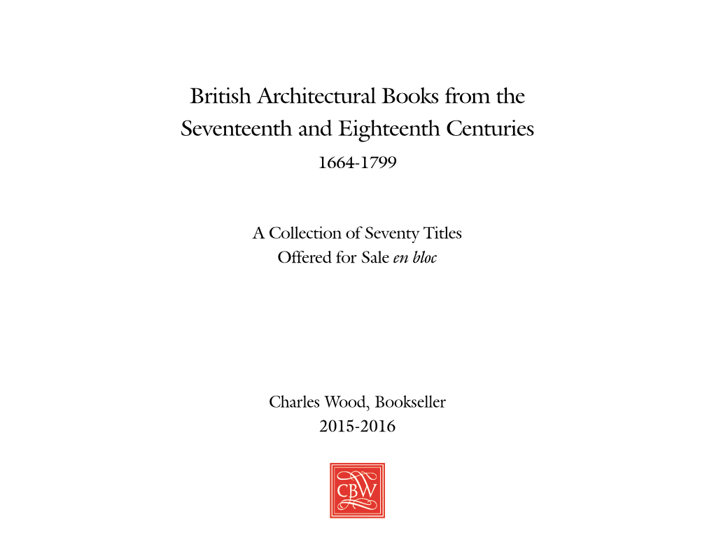 British Architectural Books from the Seventeenth and Eighteenth Centuries 1664-1799