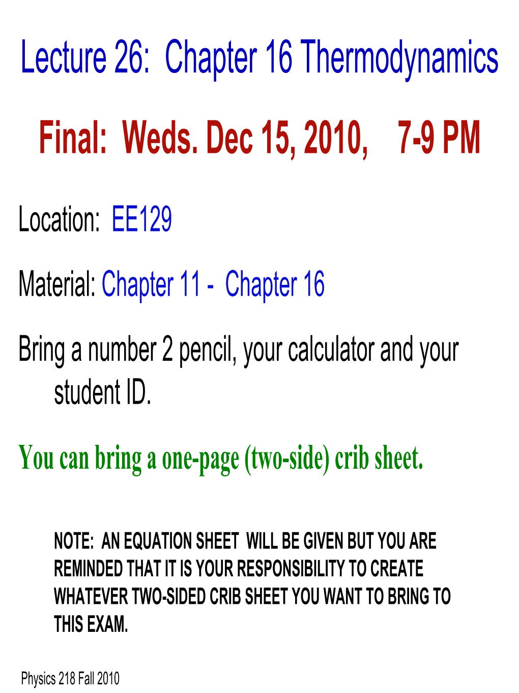 Chapter 16 Thermodynamics Final: Weds