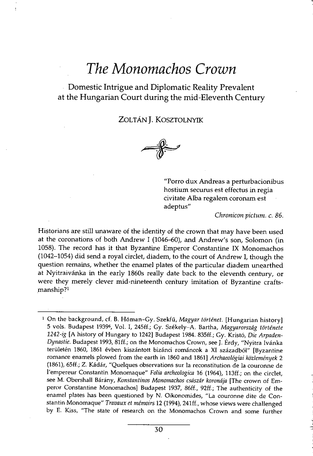 The Monomachos Crown Domestic Intrigue and Diplomatic Reality Prevalent at the Hungarian Court During the Mid-Eleventh Century