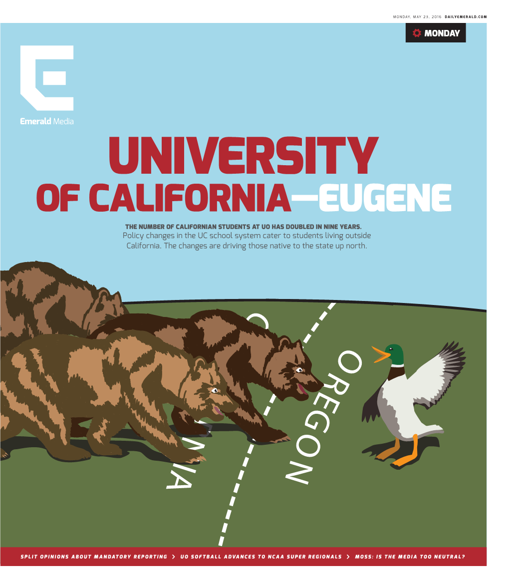 Of California—Eugene the Number of Californian Students at Uo Has Doubled in Nine Years