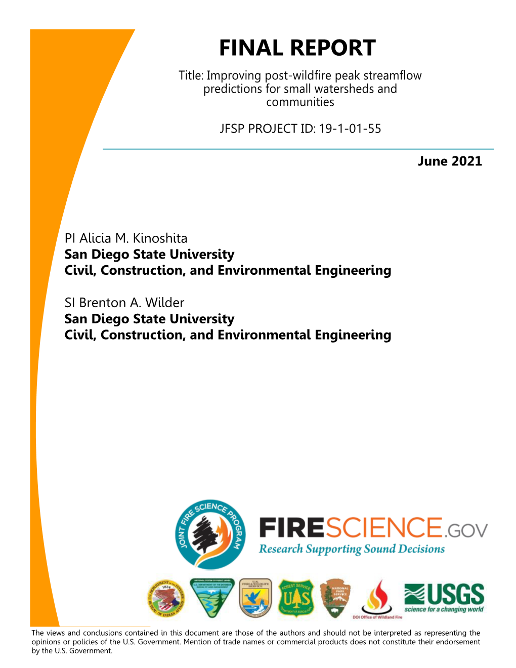 FINAL REPORT Title: Improving Post-Wildfire Peak Streamflow Predictions for Small Watersheds and Communities