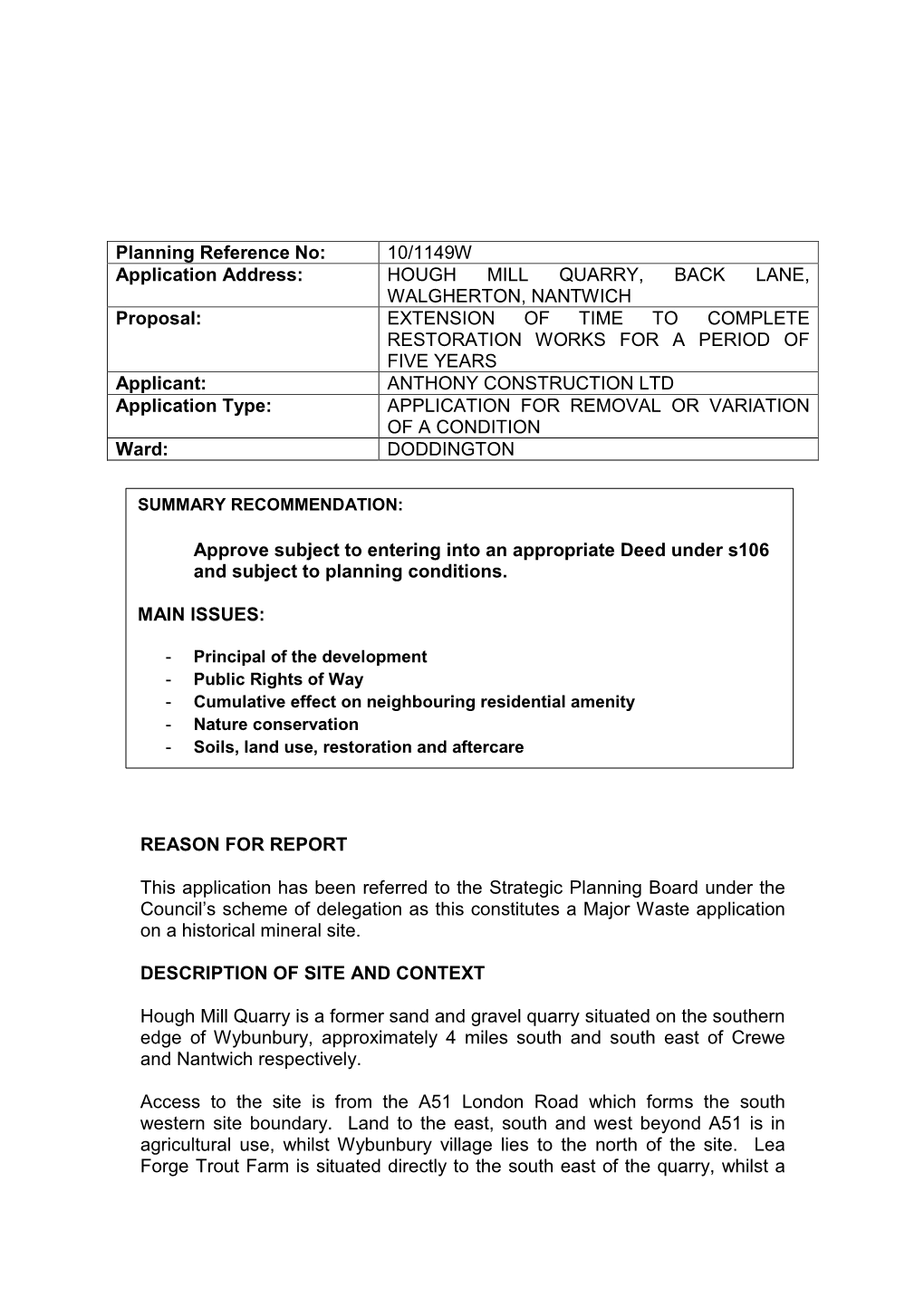 10/1149W Application Address: HOUGH MILL QUARRY, BACK LANE, WALGHERTON, NANTWICH Proposal