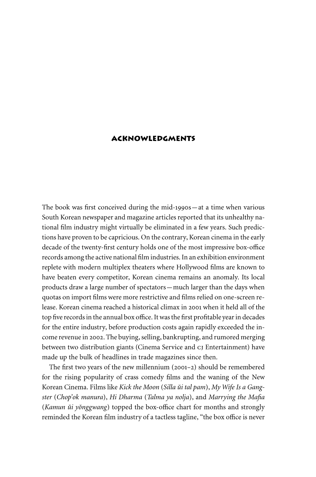 Acknowledgments the Book Was First Conceived During the Mid-1990S