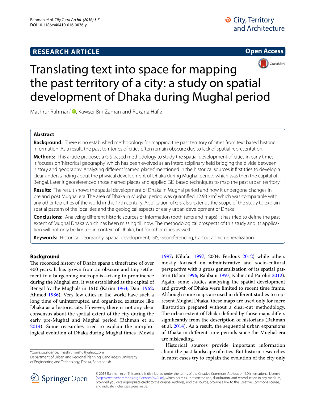A Study on Spatial Development of Dhaka During Mughal Period Mashrur Rahman* , Kawser Bin Zaman and Roxana Hafiz
