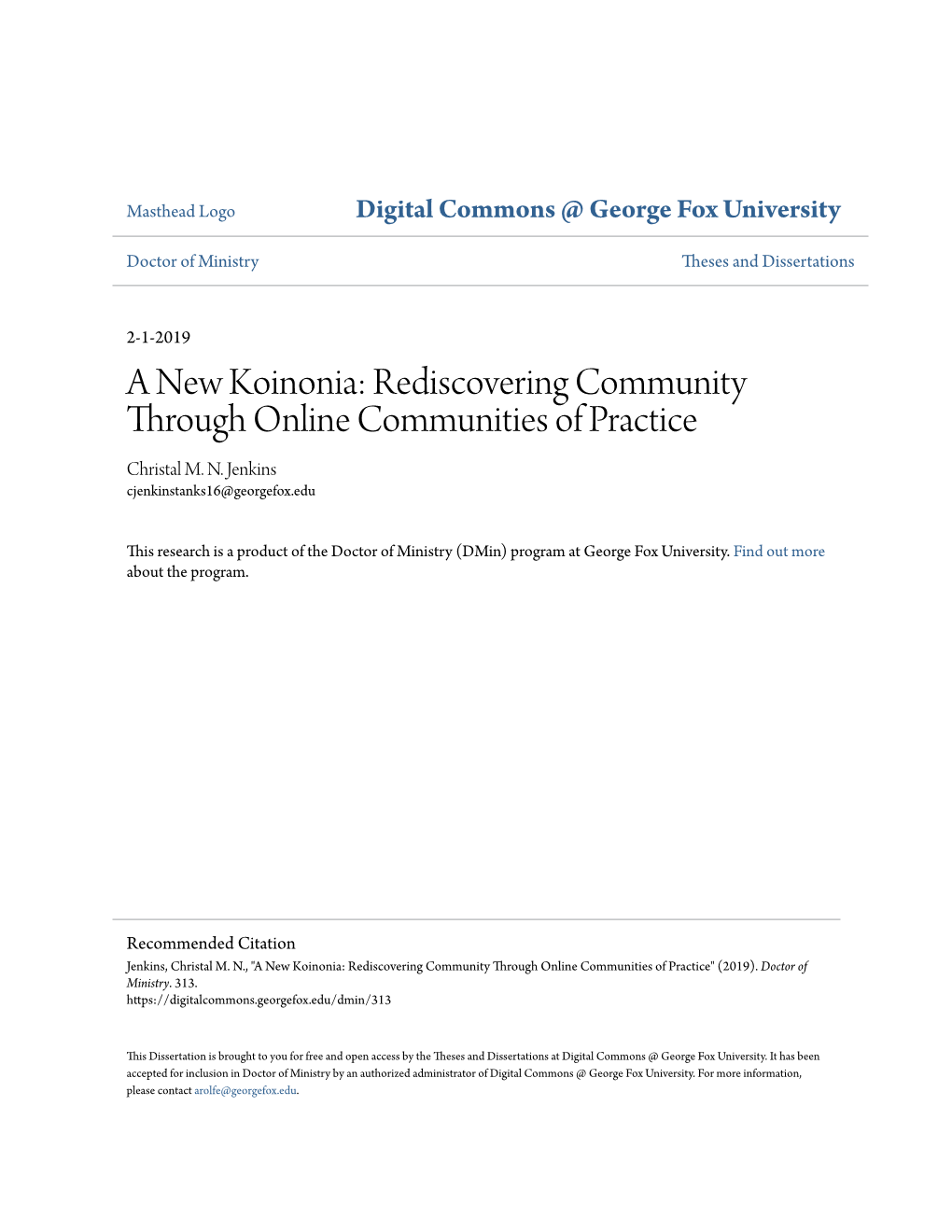 A New Koinonia: Rediscovering Community Through Online Communities of Practice Christal M