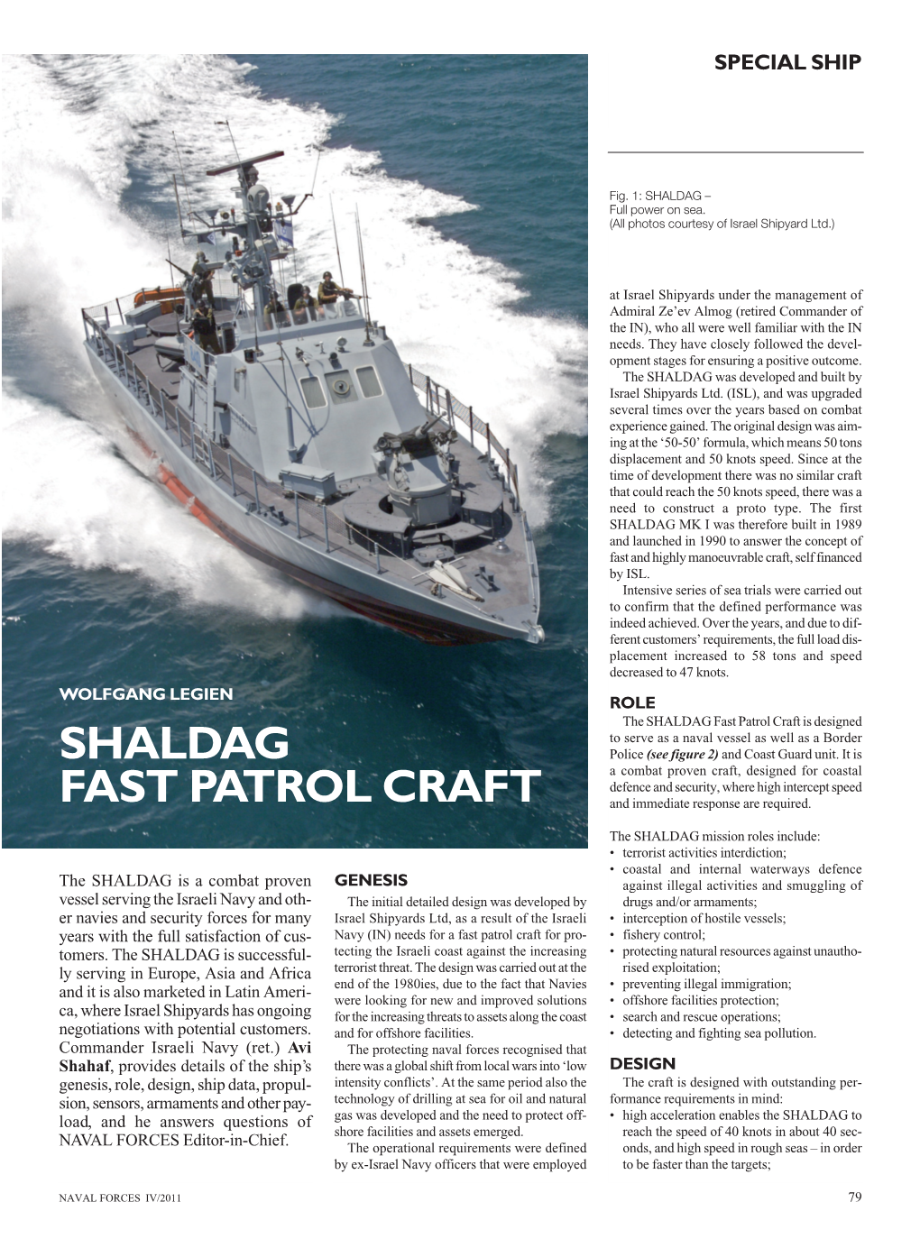SHALDAG Fast Patrol Craft Is Designed to Serve As a Naval Vessel As Well As a Border SHALDAG Police (See Figure 2) and Coast Guard Unit
