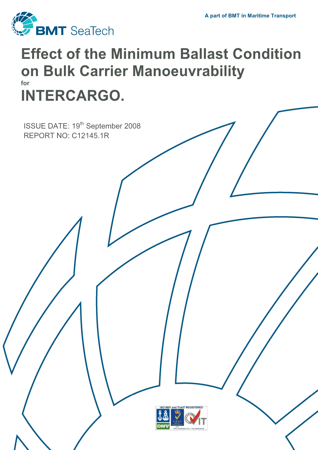 Effect of the Minimum Ballast Condition on Bulk Carrier Manoeuvrability for INTERCARGO