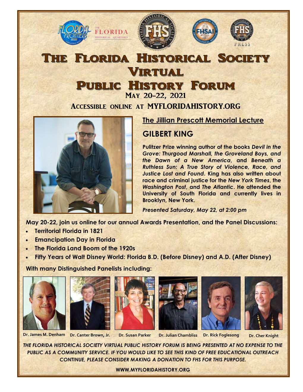 May 20-22, 2021 Accessible Online at MYFLORIDAHISTORY.ORG the Jillian Prescott Memorial Lecture GILBERT KING