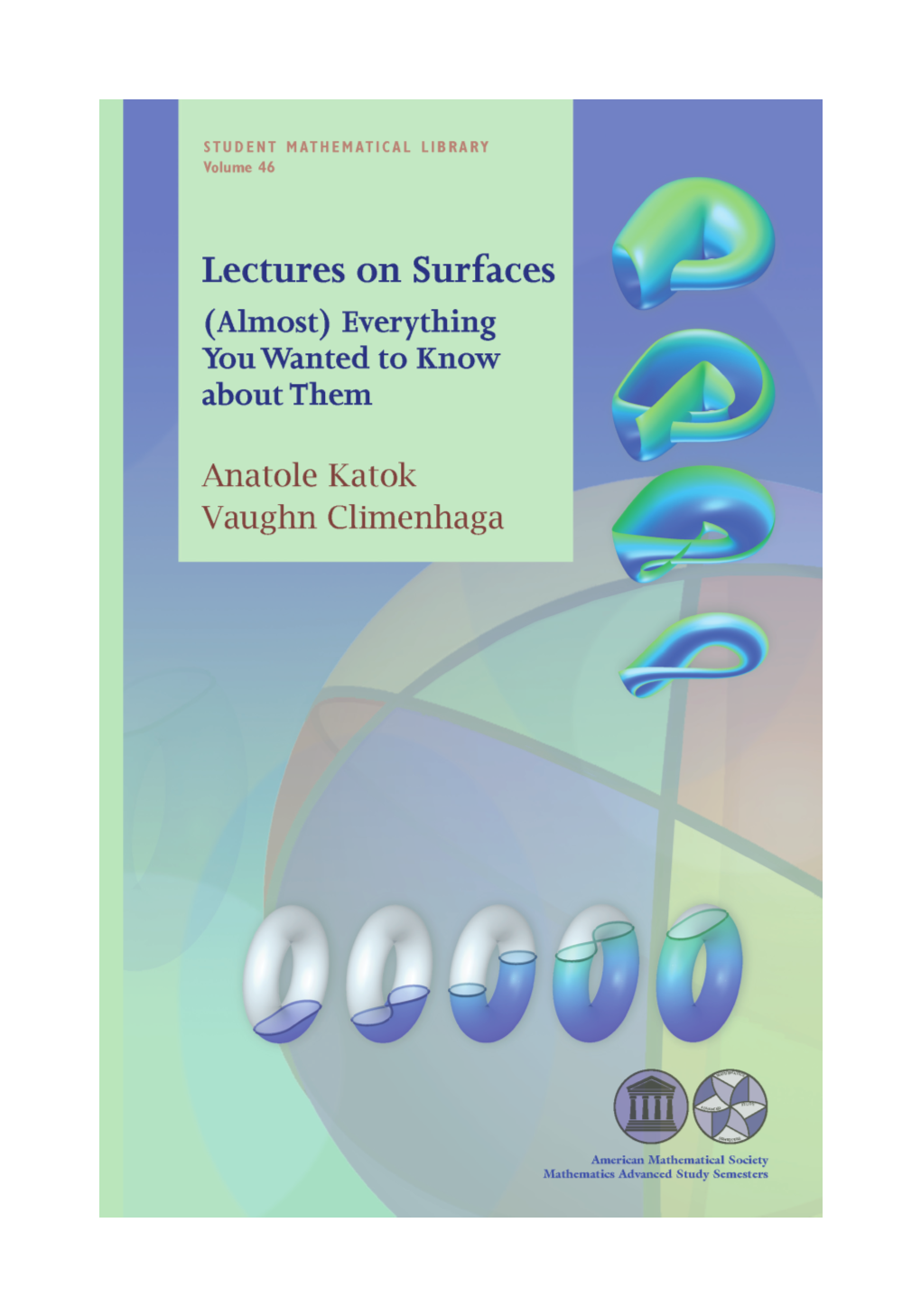 Lectures on Surfaces (Almost) Everything You Wanted to Know About Them
