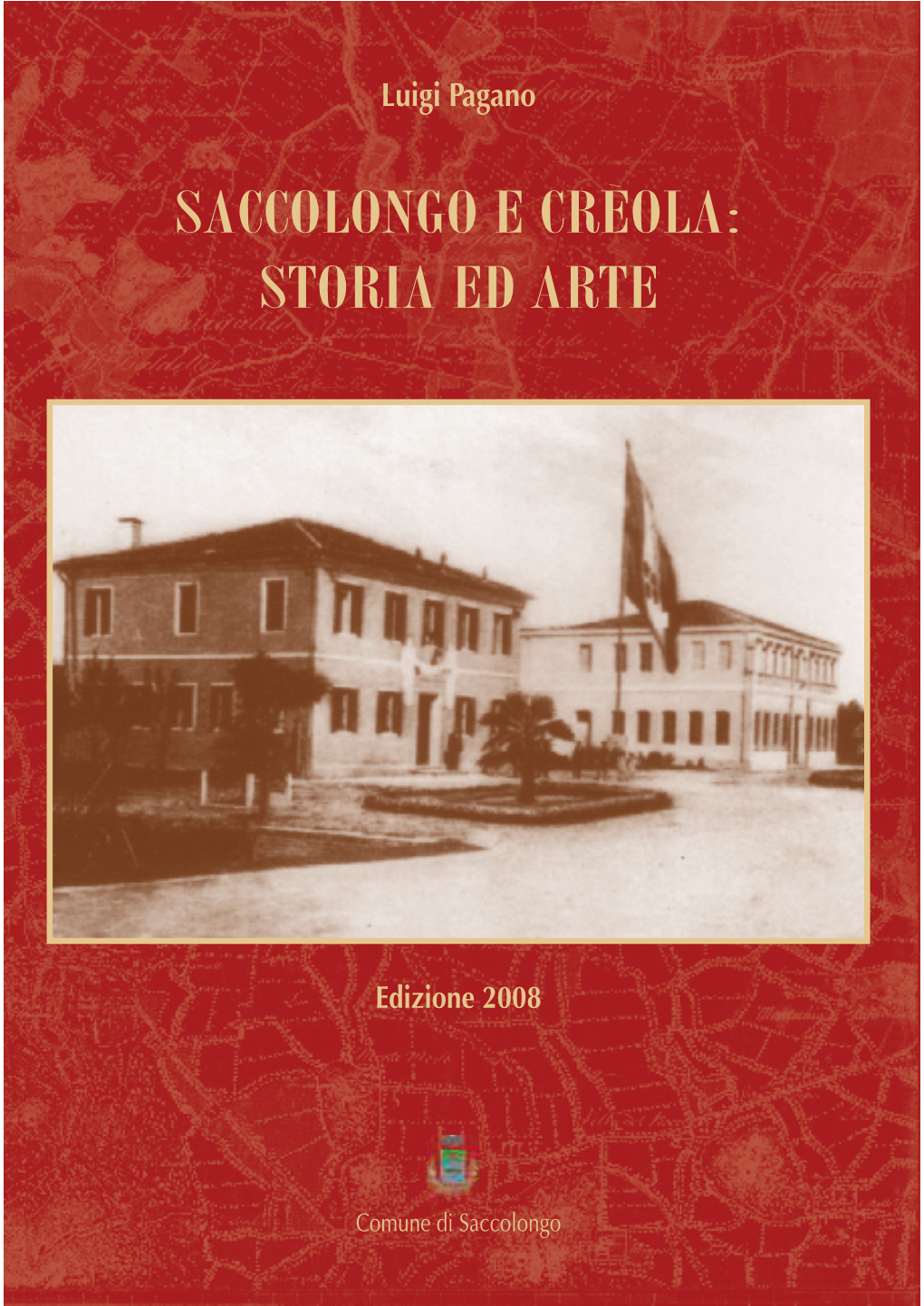 Saccolongo E Crèola: Storia Ed Arte