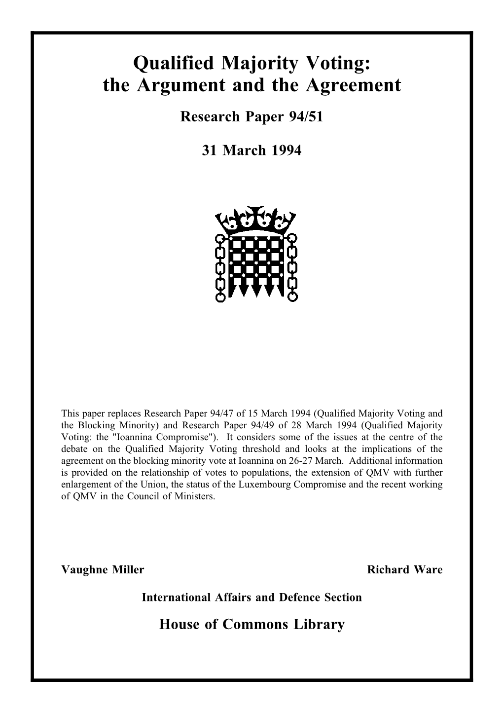 Qualified Majority Voting: the Argument and the Agreement Research Paper 94/51