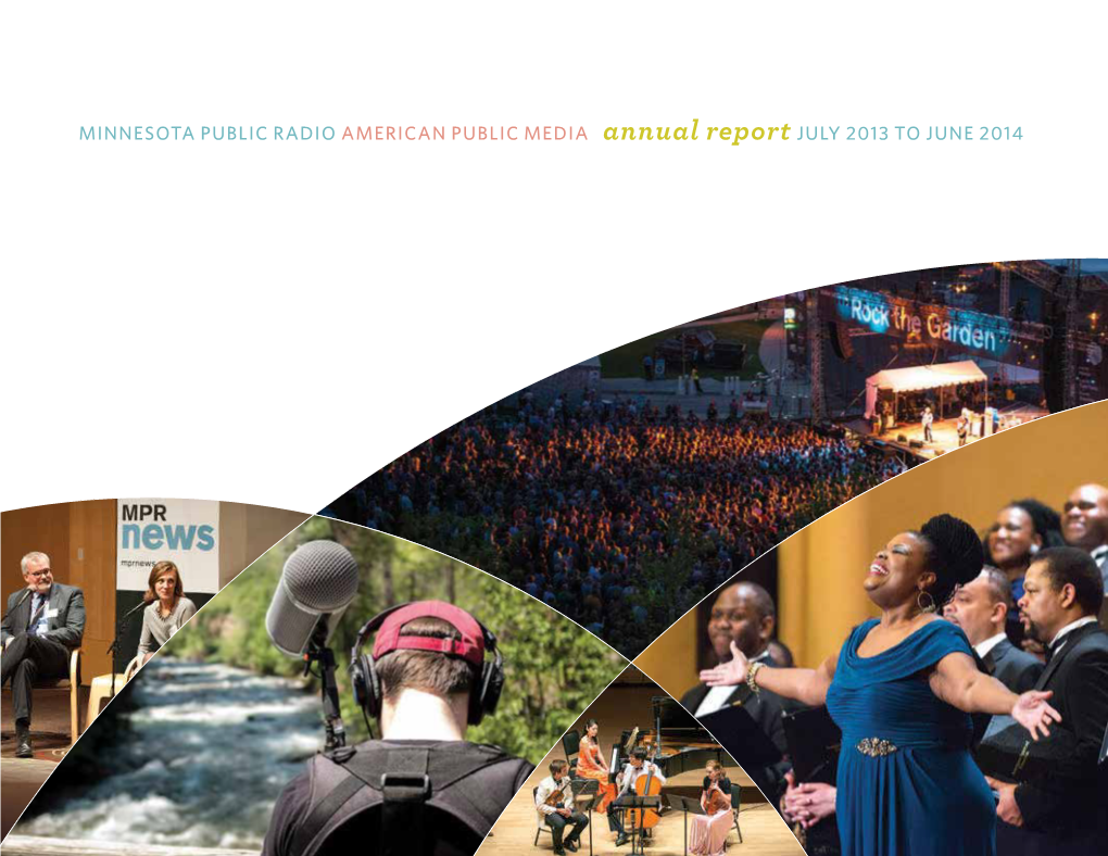 MINNESOTA PUBLIC RADIO AMERICAN PUBLIC MEDIA Annual Report JULY 2013 to JUNE 2014