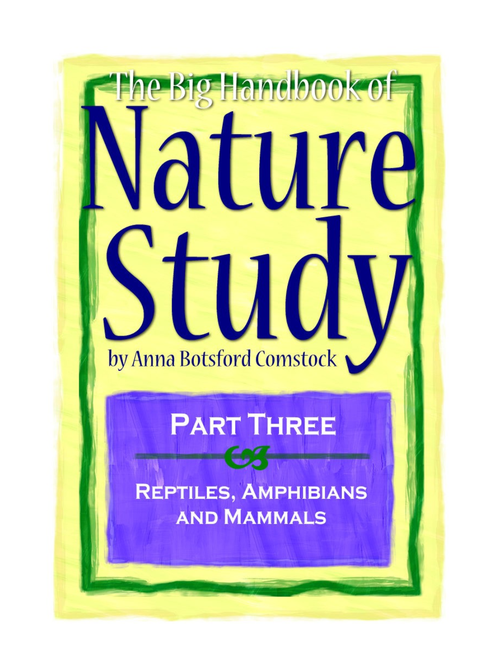 Handbook of Nature-Study for Teachers and Parents, Based on the Cornell