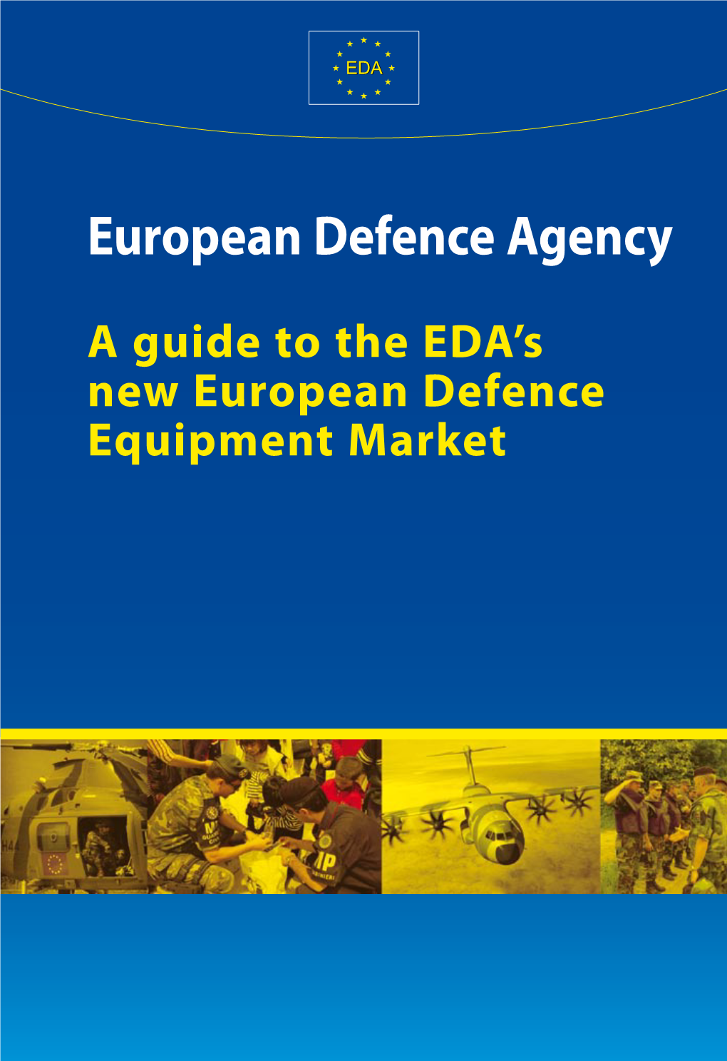 A Guide to the EDA's New European Defence Equipment Market