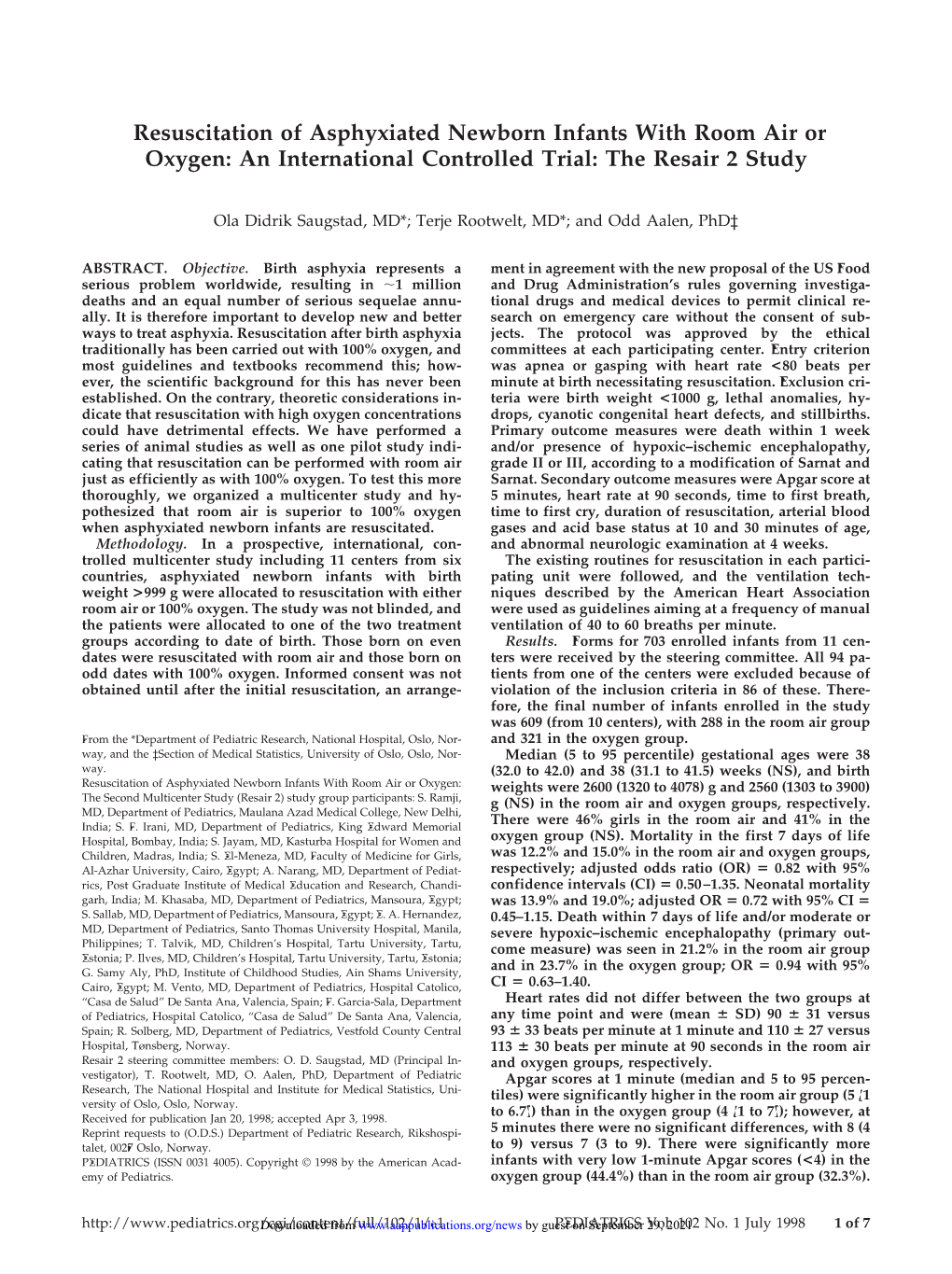 Resuscitation of Asphyxiated Newborn Infants with Room Air Or Oxygen: an International Controlled Trial: the Resair 2 Study