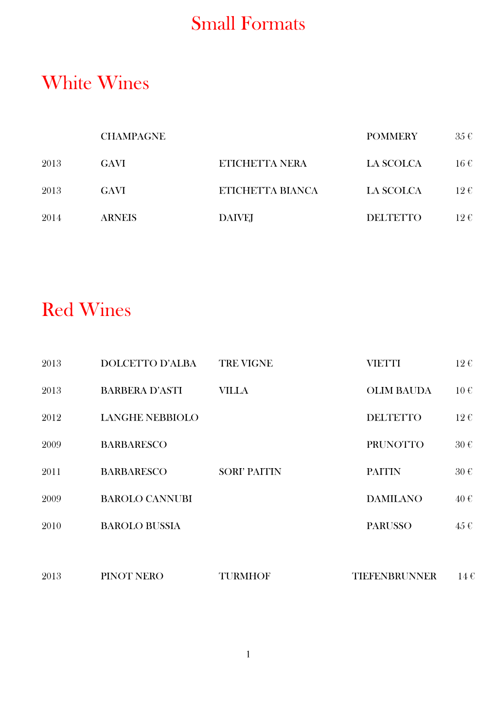 Small Formats White Wines Red Wines