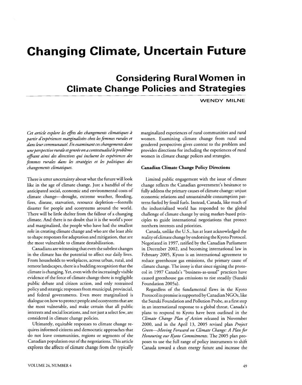 Changing Climate, Uncertain Future