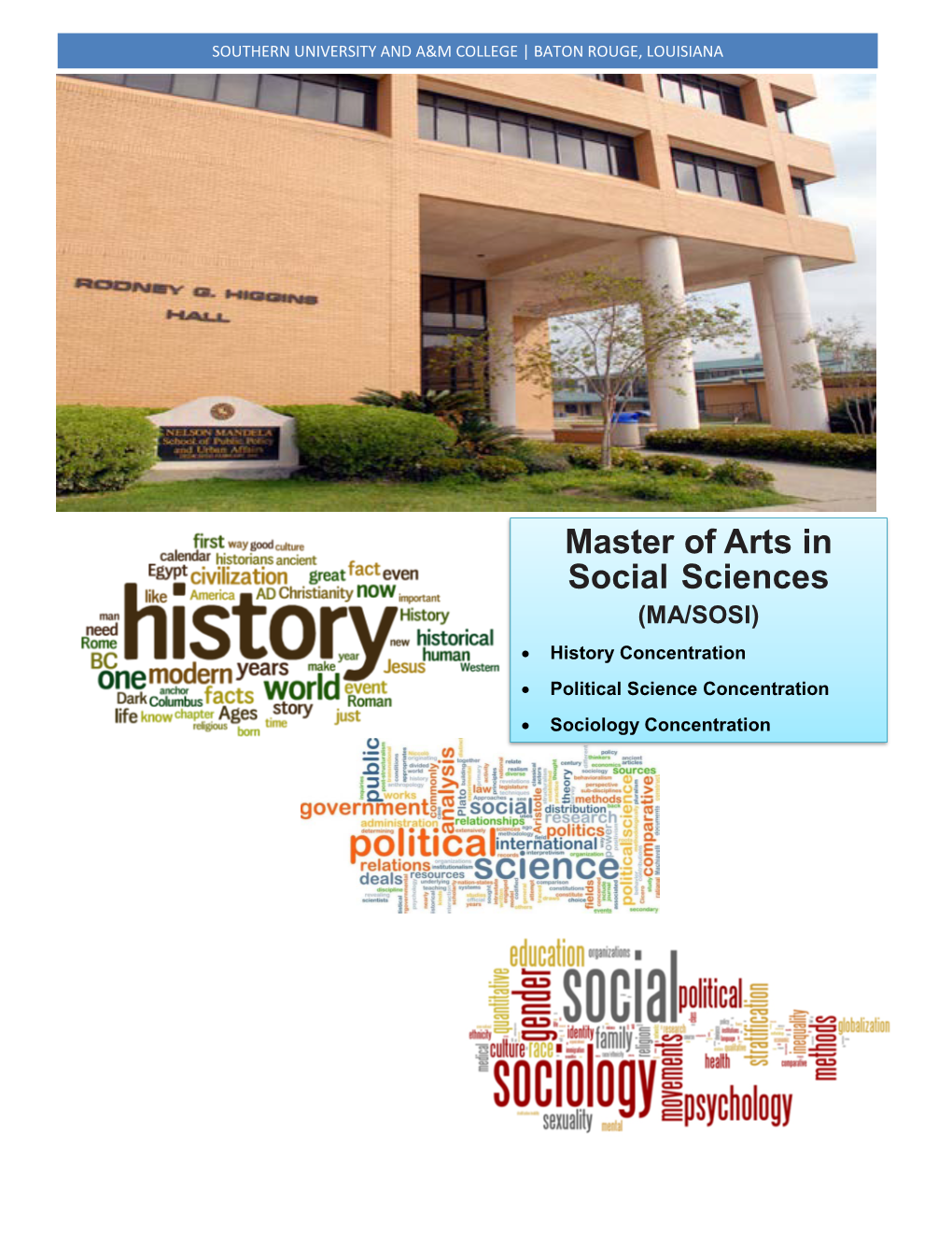 Master of Arts in Social Sciences (MA/SOSI) • History Concentration • Political Science Concentration