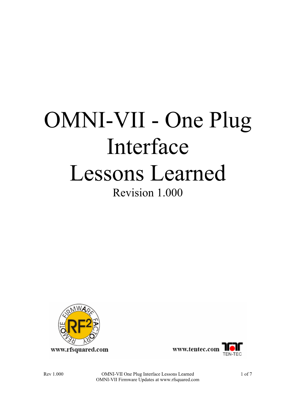 Rev 1.000 OMNI-VII One Plug Interface Lessons Learned 1 of 7 OMNI-VII Firmware Updates at Preface